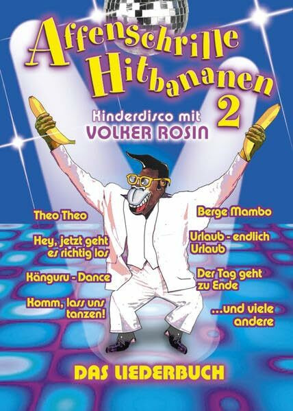 Affenschrille Hitbananen 2: Liederbuch zur CD