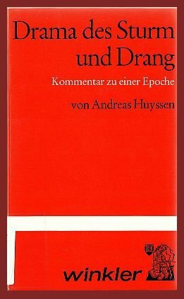 Drama des Sturm und Drang. Kommentar zu einer Epoche