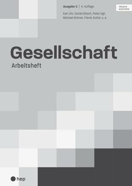 Gesellschaft Ausgabe C, Arbeitsheft (Print inkl. eLehrmittel)