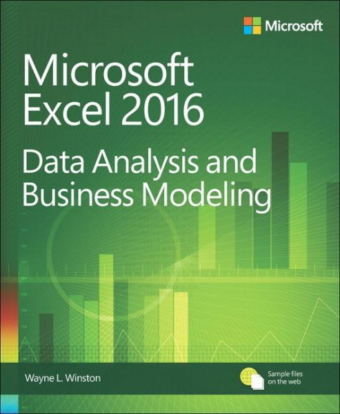 Microsoft Excel 2016. Data Analysis and Business Modeling