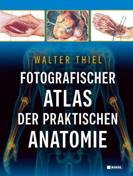 Fotografischer Atlas der Praktischen Anatomie