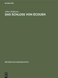 Das Schloss von Écouen