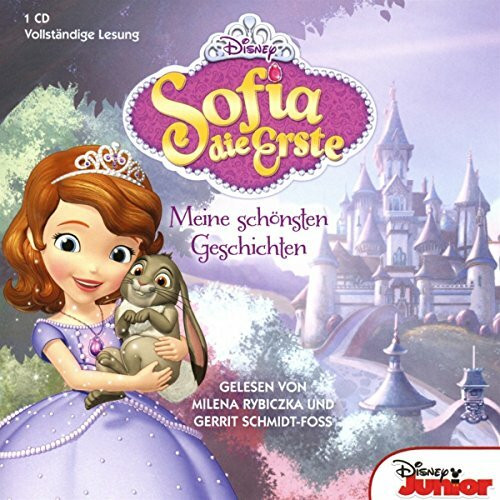 Sofia die Erste: Meine schönsten Geschichten (Hörbücher zu Disney-Filmen und -Serien, Band 18)