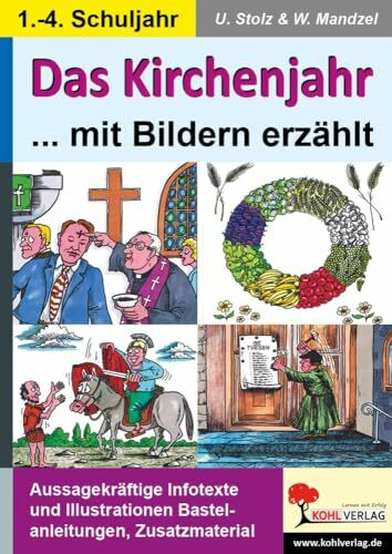 Das Kirchenjahr mit Bildern erzählt: Mit Lösungen