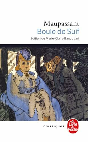 Boule de suif: Introduction et notes de Marie-Claire Banquart