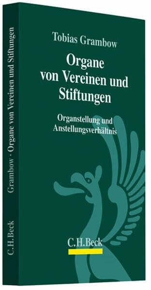 Organe von Vereinen und Stiftungen: Organstellung und Anstellungsverhältnis