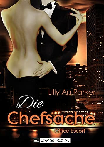Office Escort: Die Chefsache