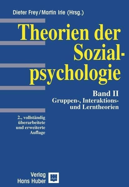 Theorien der Sozialpsychologie, Bd.2, Soziales Lernen, Interaktion und Gruppenprozesse: Gruppen-, Interaktions- und Lerntheorien