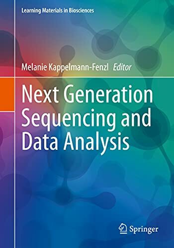 Next Generation Sequencing and Data Analysis (Learning Materials in Biosciences)