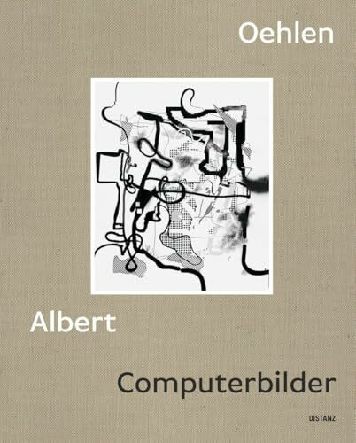 Computerbilder: Albert Oehlen
