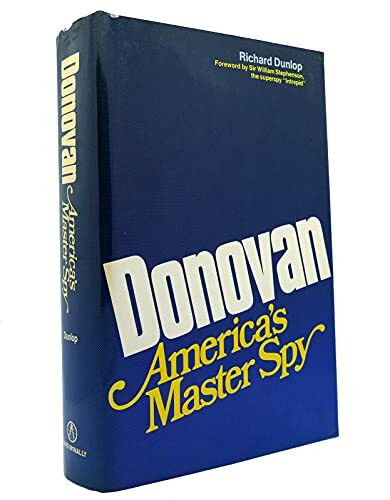 Donovan: America's Master Spy