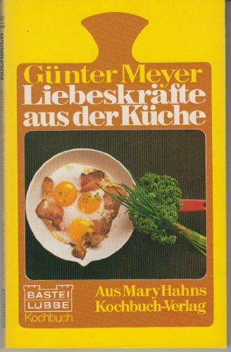 Liebeskräfte aus der Küche.