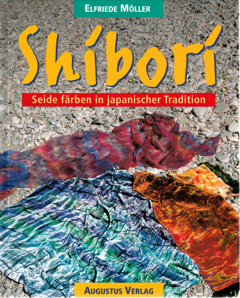 Shibori: Seide färben in japanischer Tradition