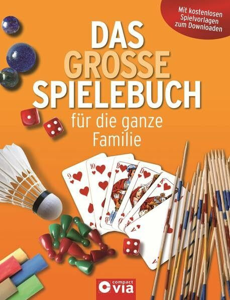 Das große Spielebuch für die ganze Familie: Über 400 Spiele und Spielideen