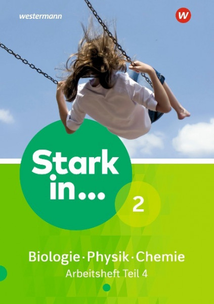 Stark in Biologie/Physik/Chemie 2. Arbeitsheft Teil 4