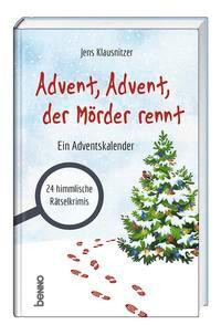 Advent, Advent, der Mörder rennt
