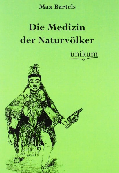 Die Medizin der Naturvölker