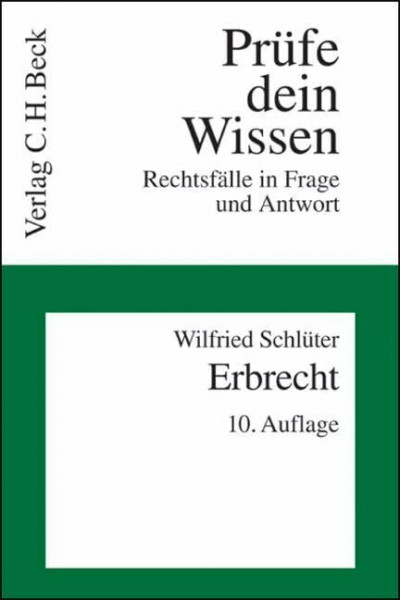 Erbrecht (Prüfe dein Wissen, Band 6)