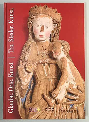 Glaube. Orte. Kunst. = Tro. Steder.Kunst.