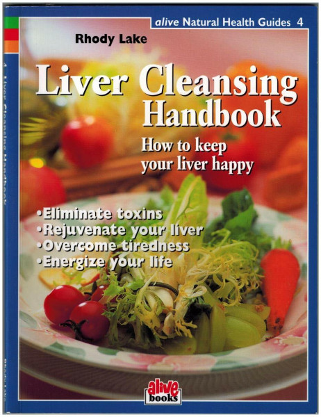 Liver Cleansing Handbook (Natural Health Guide)