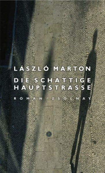 Die schattige Hauptstraße: Roman