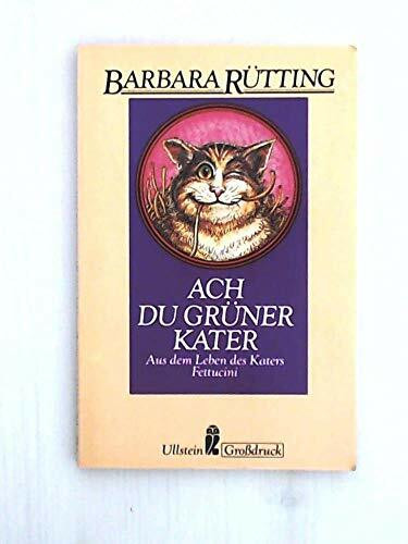 Ach du grüner Kater. Großdruck.