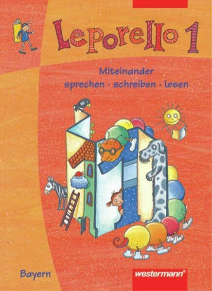 Leporello Fibel - Ausgabe für Bayern: Leporello 1 - Ausgabe 2001 für Bayern: Schülerband 1: Miteinander sprechen, schreiben, lesen