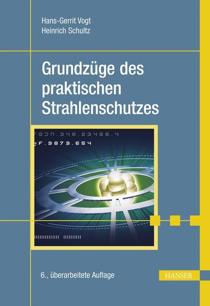 Grundzüge des praktischen Strahlenschutzes