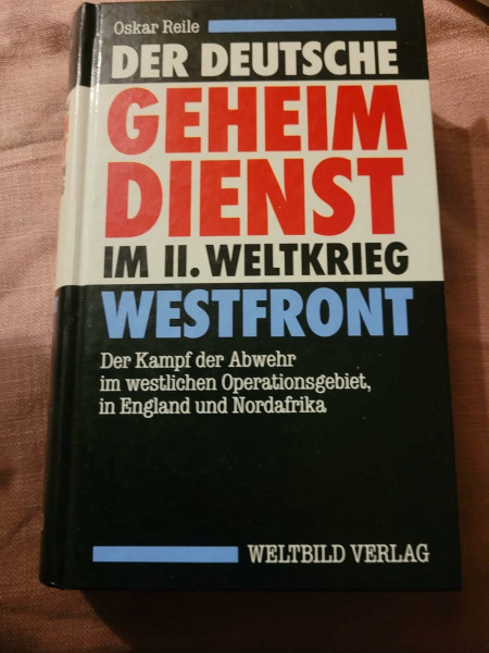 Der Deutsche Geheimdienst im II. Weltkrieg - Westfront
