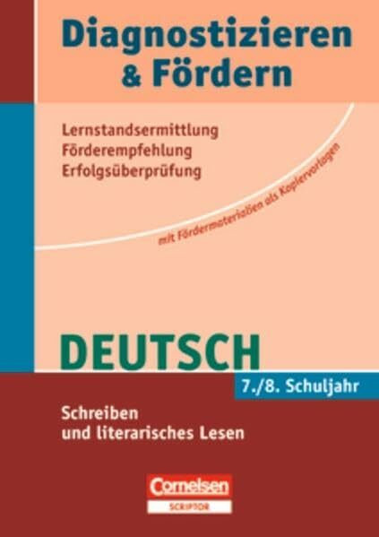 Diagnostizieren und Fördern - Kopiervorlagen - Deutsch: 7./8. Schuljahr - Schreiben und literarisches Lesen: Kopiervorlagen