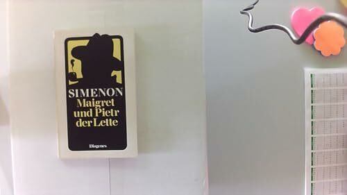 Maigret und Pietr der Lette: Roman