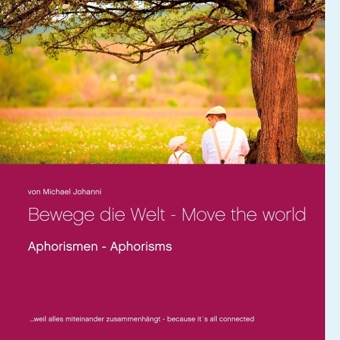 Bewege die Welt - Move the world