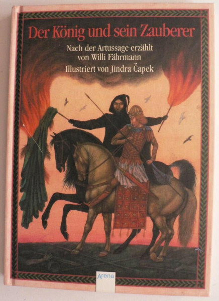 Der König und sein Zauberer: Nach der Artussage erzählt