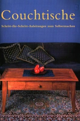 Couchtische - Schritt-für-Schritt-Anleitungen zum Selbermachen