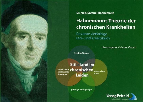 Hahnemanns Theorie der chronischen Krankheiten - erstmals als VIERFARBIGES Lern- und Arbeitsbuch
