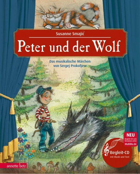 Peter und der Wolf (Das musikalische Bilderbuch mit CD und zum Streamen): Das musikalische Märchen von Sergej Prokofjew