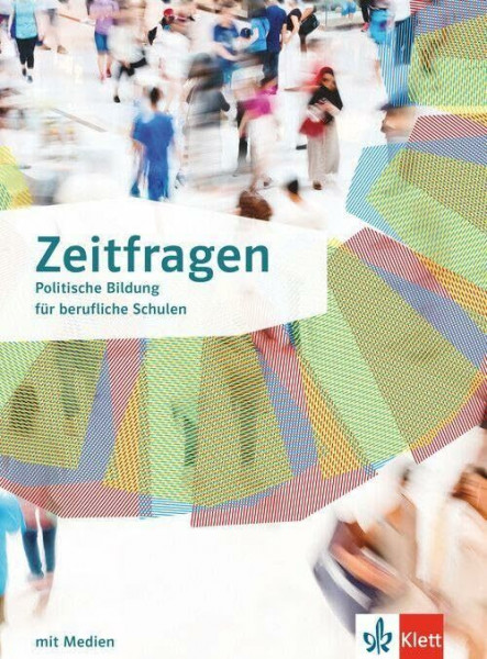Zeitfragen. Politische Bildung für berufliche Schulen: Schulbuch mit Medien Klasse 10-13