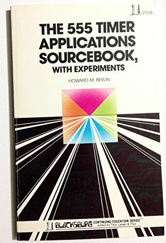 555 Timer Applications Source Book: With Experiments