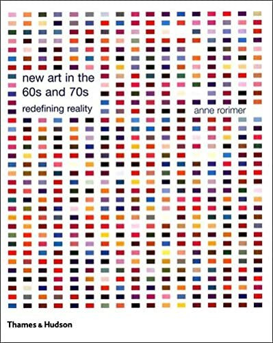 New Art in the 60s and 70s: Redefining Reality