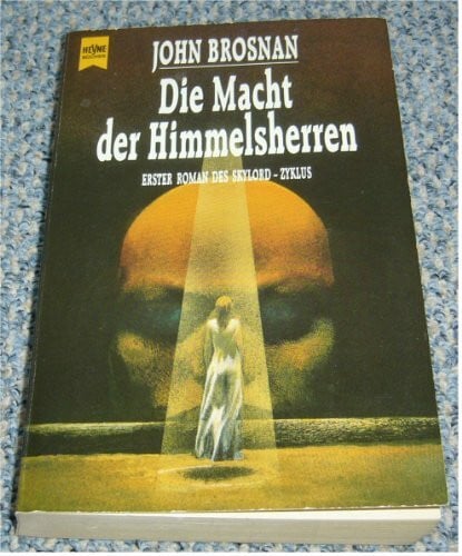 Die Macht der Himmelsherren. Skylord-Zyklus 01.