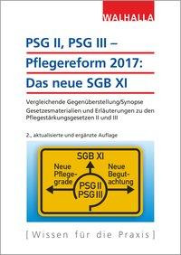PSG II, PSG III - Pflegereform 2017: Das neue SGB XI