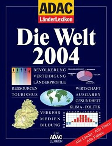 ADAC Länderlexikon - Die Welt 2004