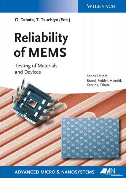 Reliability of MEMS: Testing of Materials and Devices (Advanced Micro and Nanosystems)