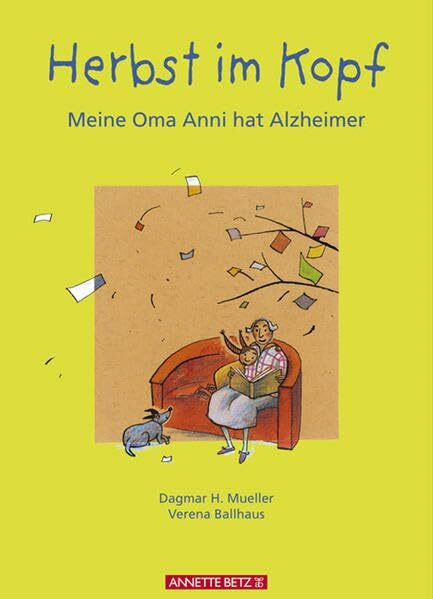 Herbst im Kopf: Meine Oma Anni hat Alzheimer