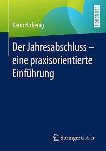 Der Jahresabschluss - eine praxisorientierte Einführung