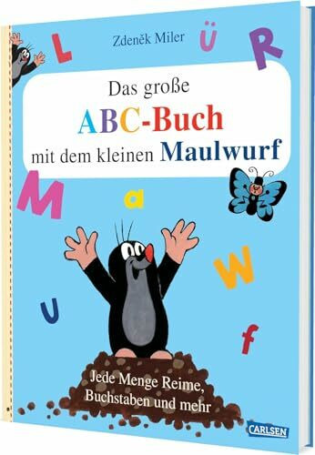 Das große ABC-Buch mit dem kleinen Maulwurf: Gereimtes Bilderbuch zum Buchstabenlernen für Kinder ab 3 Jahren (Der kleine Maulwurf)