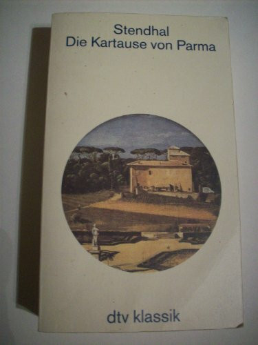 Die Kartause von Parma (dtv Klassik)