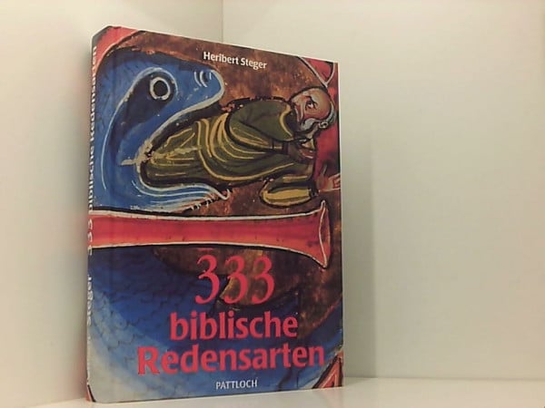 Dreihundertdreiundreißig biblische Redensarten