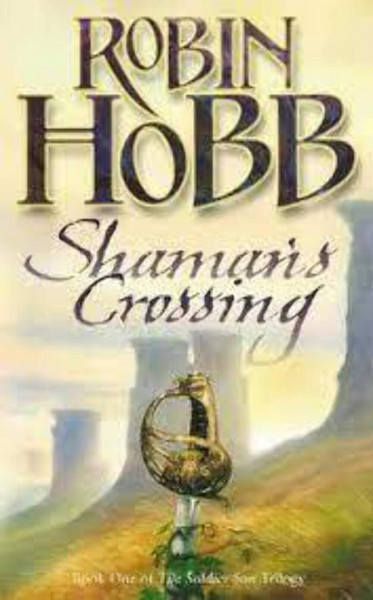 Shaman's Crossing (The Soldier Son Trilogy, Band 1)