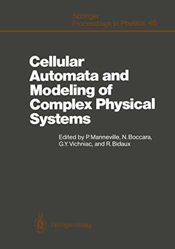 Cellular Automata and Modeling of Complex Physical Systems: Proceedings of the Winter School, Les Houches, France, February 21–28, 1989 (Springer Proceedings in Physics, 46, Band 46)